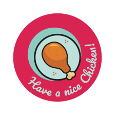 Have a Nice Chicken